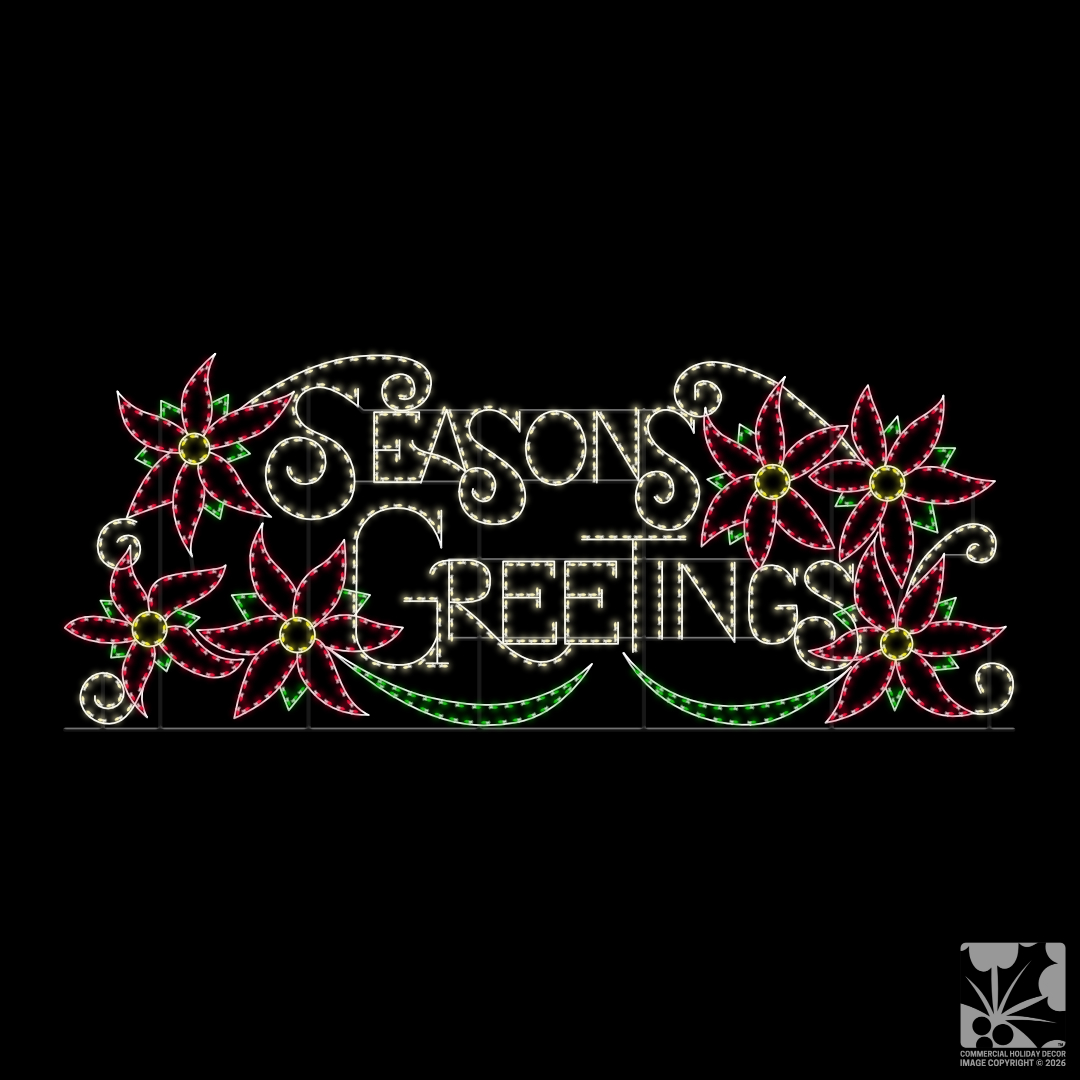 A lighted Christmas silhouette of the words season's greetings in a script font and surrounded by poinsettias made of lights.